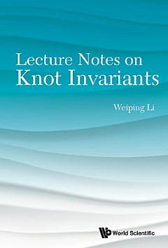 Lecture Notes On Knot Invariants