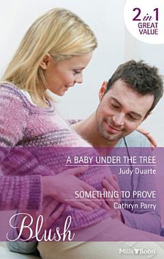 A Baby Under The Tree/Something To Prove