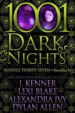 1001 Dark Nights: Bundle Thirty-Seven