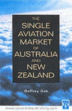 The Single Aviation Market of Australia and New Zealand