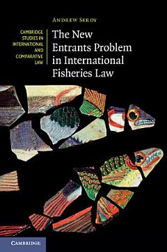 The New Entrants Problem in International Fisheries Law