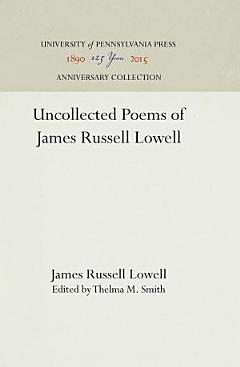 Uncollected Poems of James Russell Lowell