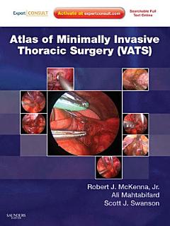 Atlas of Minimally Invasive Thoracic Surgery (VATS)