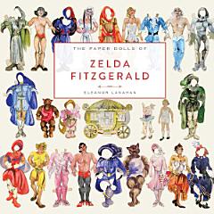 The Paper Dolls of Zelda Fitzgerald