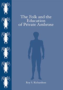 The Folk and the Education of Private Ambrose