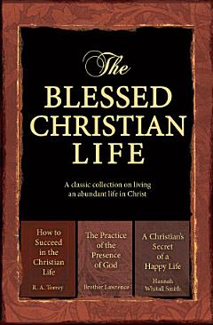 The Blessed Christian Life (eBook)