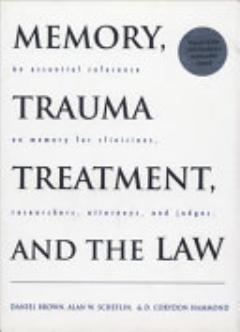 Memory, Trauma Treatment, and the Law