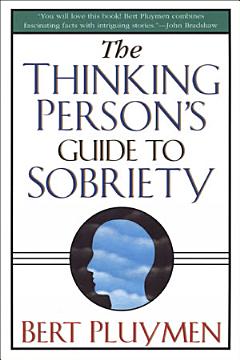 The Thinking Person\'s Guide to Sobriety