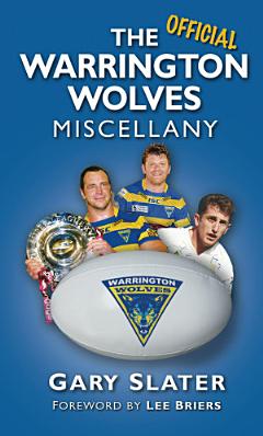 The Official Warrington Wolves Miscellany