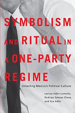 Symbolism and Ritual in a One-Party Regime