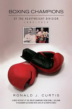 Boxing Champions of the Heavyweight Division 1882–2010