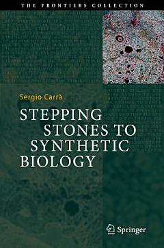 Stepping Stones to Synthetic Biology