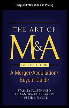 The Art of M&A, Fourth Edition, Chapter 3 - Valuation and Pricing