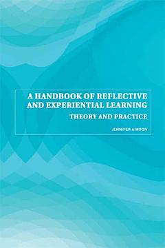 A Handbook of Reflective and Experiential Learning