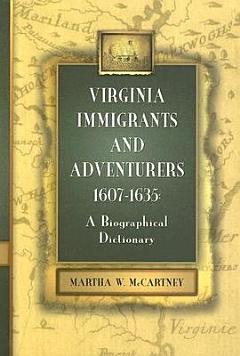 Virginia Immigrants and Adventurers, 1607-1635