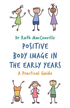 Positive Body Image in the Early Years