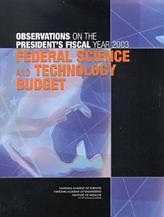 Observations on the President\'s Fiscal Year 2003 Federal Science and Technology Budget