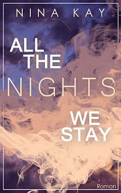 All The Nights We Stay