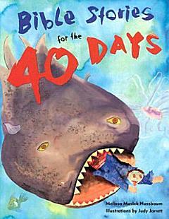 Bible Stories for the Forty Days