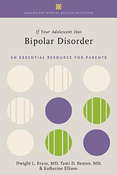 If Your Adolescent Has Bipolar Disorder