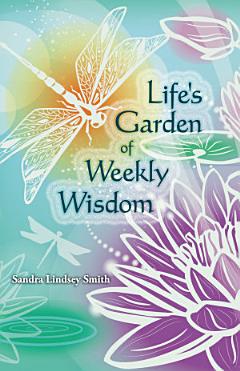 Life\'s Garden of Weekly Wisdom