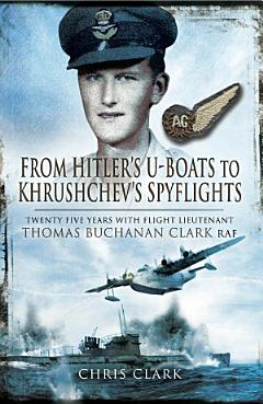 From Hitler\'s U-Boats to Kruschev\'s Spyflights