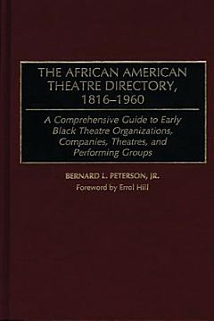 The African American Theatre Directory, 1816-1960