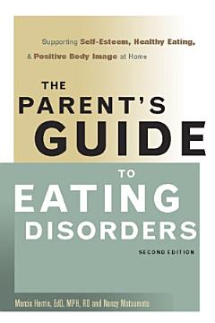 The Parent\'s Guide to Eating Disorders