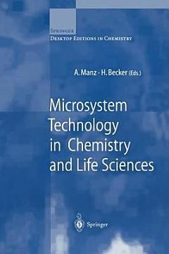 Microsystem Technology in Chemistry and Life Sciences