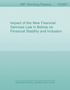 Impact of the New Financial Services Law in Bolivia on Financial Stability and Inclusion