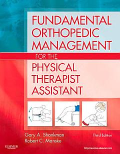 Fundamental Orthopedic Management for the Physical Therapist Assistant - E-Book