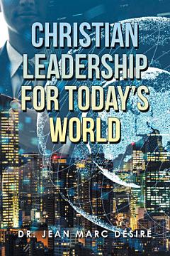 Christian Leadership for Today’s World