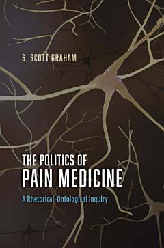 The Politics of Pain Medicine