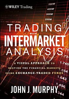 Trading with Intermarket Analysis