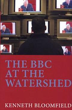 The BBC at the Watershed