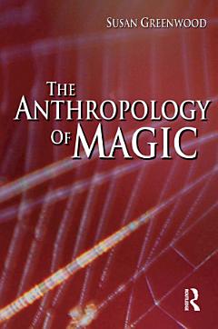 The Anthropology of Magic