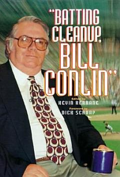 "Batting Cleanup, Bill Conlin"