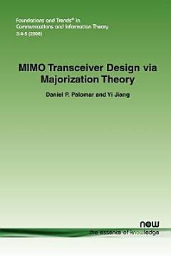 MIMO Transceiver Design Via Majorization Theory