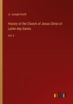 History of the Church of Jesus Christ of Latter-day Saints