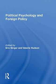 Political Psychology And Foreign Policy