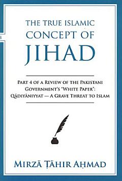 The True Islamic Concept of Jihad