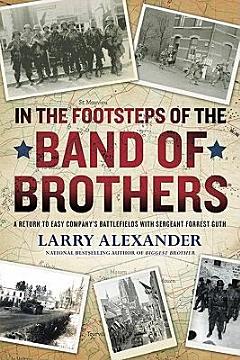 In the Footsteps of the Band of Brothers