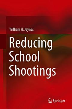 Reducing School Shootings