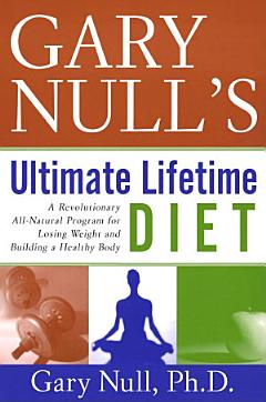 Gary Null\'s Ultimate Lifetime Diet