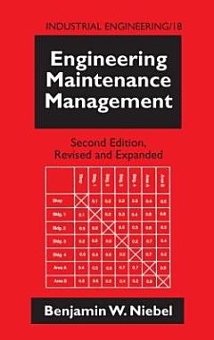 Engineering Maintenance Management, Second Edition,