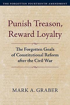 Punish Treason, Reward Loyalty