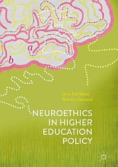 Neuroethics in Higher Education Policy