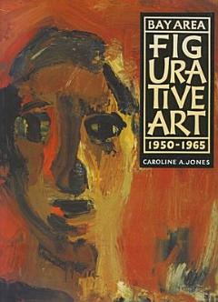 Bay Area Figurative Art, 1950-1965