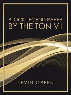 Block Legend Paper by the Ton Vii