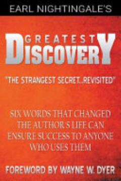 Earl Nightingale\'s Greatest Discovery